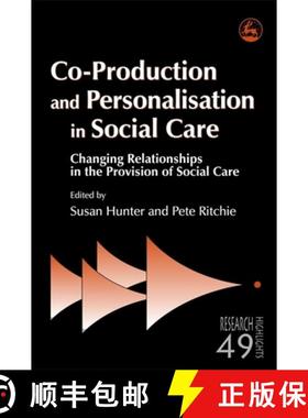 【3-4周达】Co-Production and Personalisation in Social Care: Changing Relationships in the Provision ... [9781843105589]