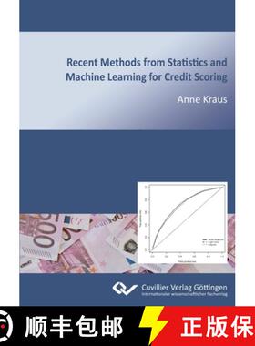 【3-4周达】Recent Methods from Statistics and Machine Learning for Credit Scoring [9783954047369]