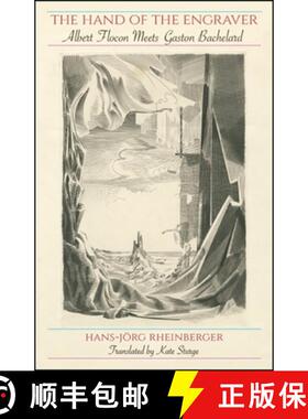 【3-4周达】The Hand of the Engraver : Albert Flocon Meets Gaston Bachelard [9781438472119]