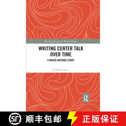 【3-4周达】Writing Center Talk over Time: A Mixed-Method Study [9780367589134]