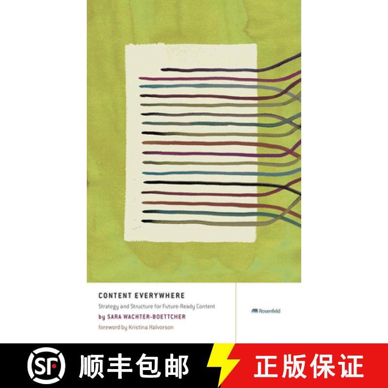 【3-4周达】Content Everywhere : Strategy and Structure For Future-Ready Content [9781933820873]