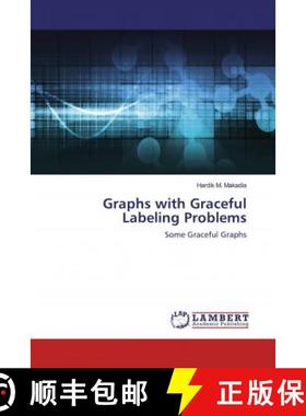 预订 Graphs with Graceful Labeling Problems [9786200470812]