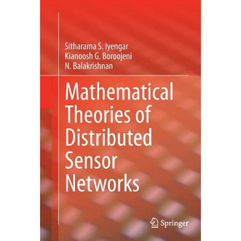 【4周达】Mathematical Theories of Distributed Sensor Networks [9781493941834]