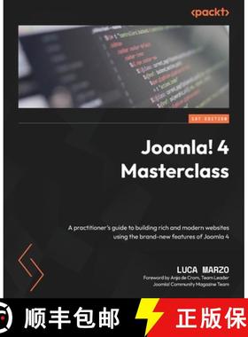 预订 Joomla! 4 Masterclass: A practitioner's guide to building rich and modern websites using the bra... [9781803238975]