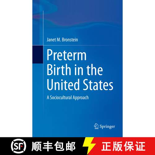 【3-4周达】Preterm Birth in the United States : A Sociocultural Approach (Softcover reprint of the or... [9783319813523]