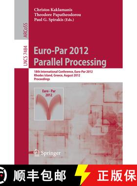 【3-4周达】Euro-Par 2012 Parallel Processing : 18th International Conference, Euro-Par 2012, Rhodes I... [9783642328190]