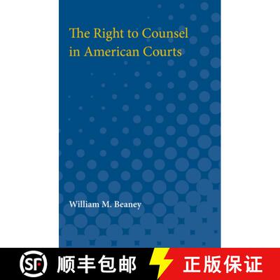 【3-4周达】The Right to Counsel in American Courts [9780472750191]