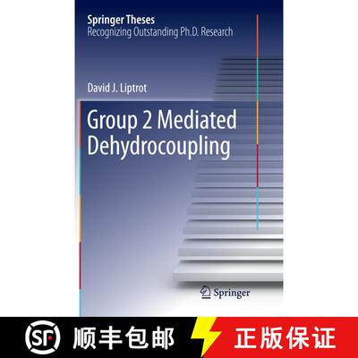 【3-4周达】Group 2 Mediated Dehydrocoupling (Softcover reprint of the original 1st ed. 2016) [9783319370330]