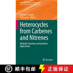 Nitrenes Carbenes Methods Applications Heterocycles Synthetic 4周达 9783031367342 from Reactions and