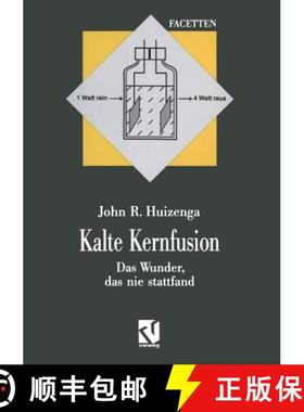 【3-4周达】Kalte Kernfusion : Das Wunder, das nie stattfand [9783663052487]