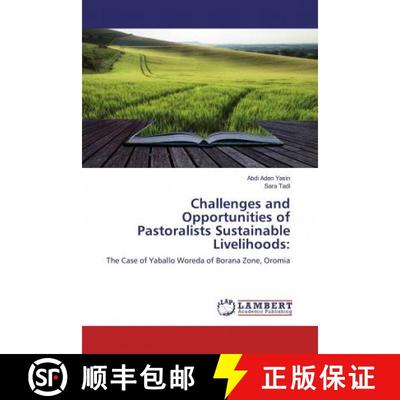 预订 Challenges and Opportunities of Pastoralists Sustainable Livelihoods: [9786200569912]
