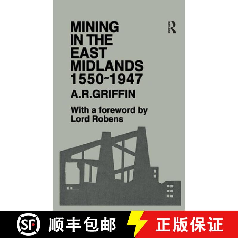 【4周达】Mining in the East Midlands 1550-1947 [9781138176041]