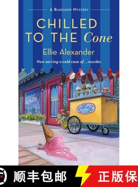 【3-4周达】Chilled to the Cone: A Bakeshop Mystery [9781250214386]