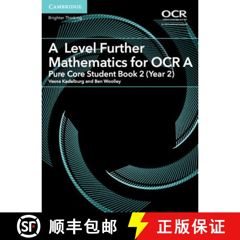 【2-3周达】A Level Further Mathematics for OCR A Pure Core Student Book 2 (Year 2): - A Level Further... [9781316644393]