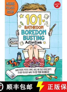 【3-4周达】101 Bathroom Boredom Busting Activities: Brain teasers, puzzles, games, jokes, and toilet-... [9781633220812]