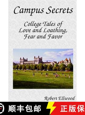 【3-4周达】Campus Secrets: College Tales of Love and Loathing, Fear and Favor [9781430302780]