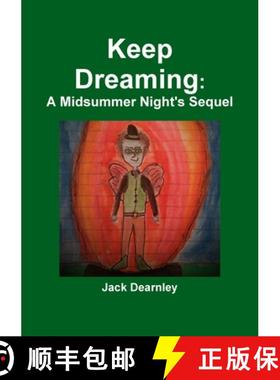 【3-4周达】Keep Dreaming: A Midsummer Night's Sequel [9780244124625]