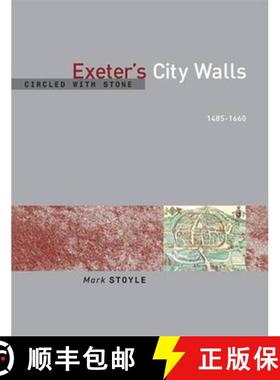 【3-4周达】Circled With Stone : Exeter's City Walls, 1485-1660 [9780859897273]