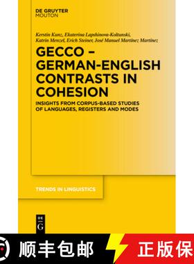 【3-4周达】GECCo - German-English Contrasts in Cohesion: Insights from Corpus-based Studies of Langua... [9783110711059]