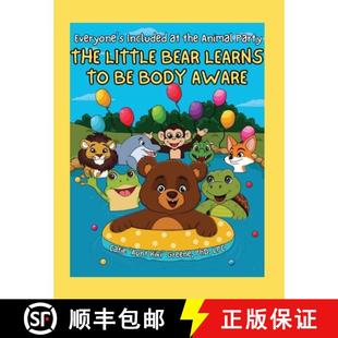 【3-4周达】Everyone's Included at the Animal Party: The Little Bear Learns to be Body Aware: The Litt... [9798869347534]