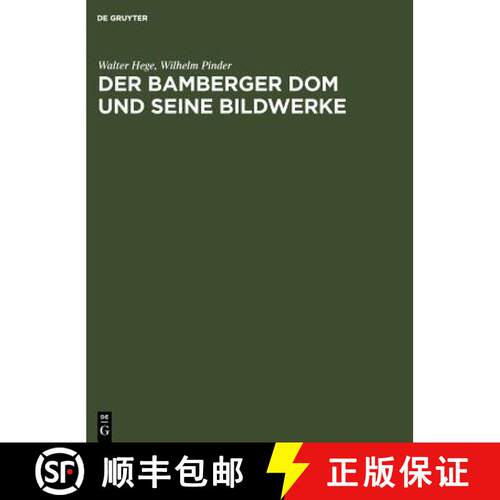 【3-4周达】精装 Der Bamberger Dom und seine Bildwerke [9783110234039]