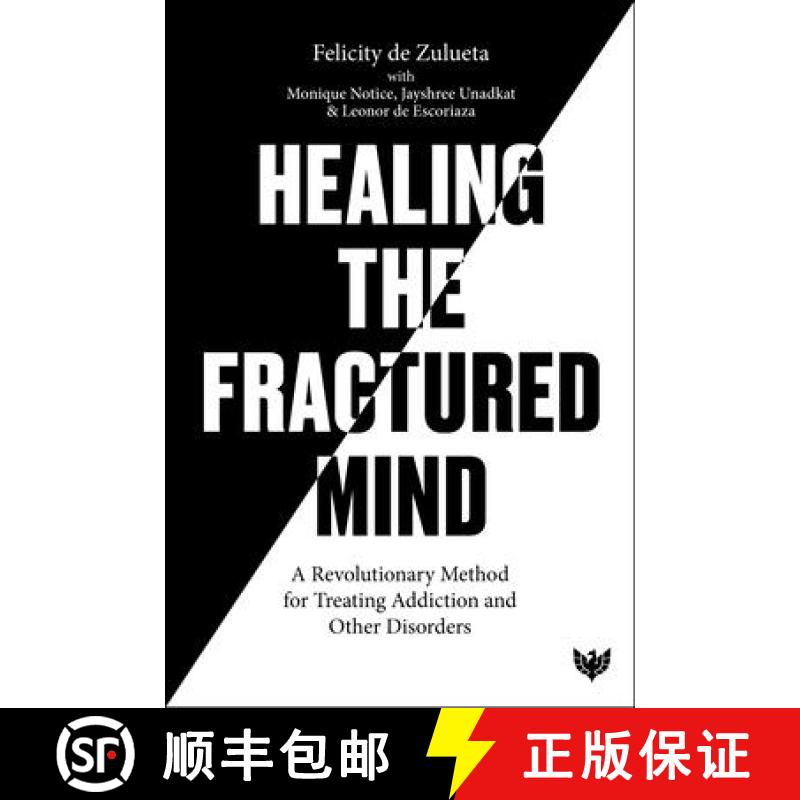 【3-4周达】Healing the Fractured Mind : A Revolutionary Method for Treating Addiction and Other Disor... [9781913494711]