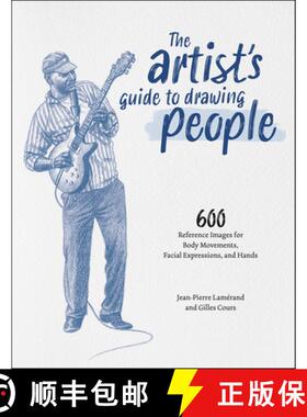 【3-4周达】The Artist's Guide to Drawing People: 600 Reference Images for Body Movements, Facial Expr... [9781681989112]
