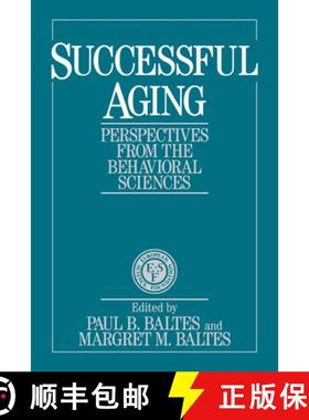 【3-4周达】Successful Aging: Perspectives from the Behavioral Sciences - Successful Aging: Perspectiv... [9780521435826]