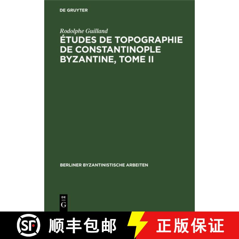 【2-3周达】Études de topographie de Constantinople byzantine, Tome II [9783112651292]