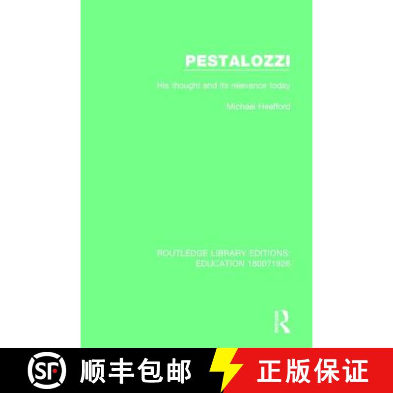 【3-4周达】Pestalozzi: His Thought and Its Relevance Today [9781138217133]