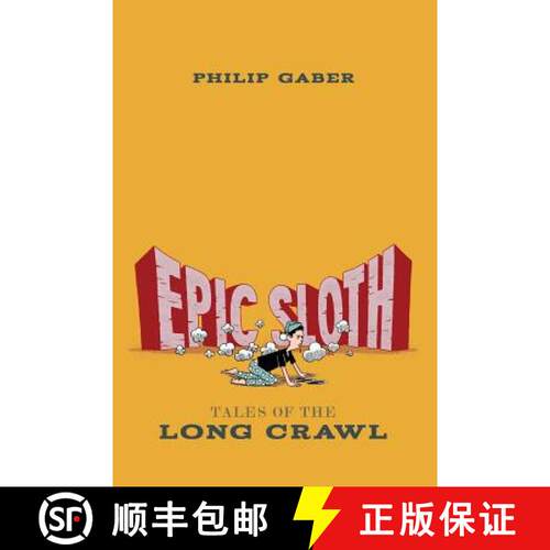 【3-4周达】Epic Sloth: Tales of the Long Crawl [9780615726489]