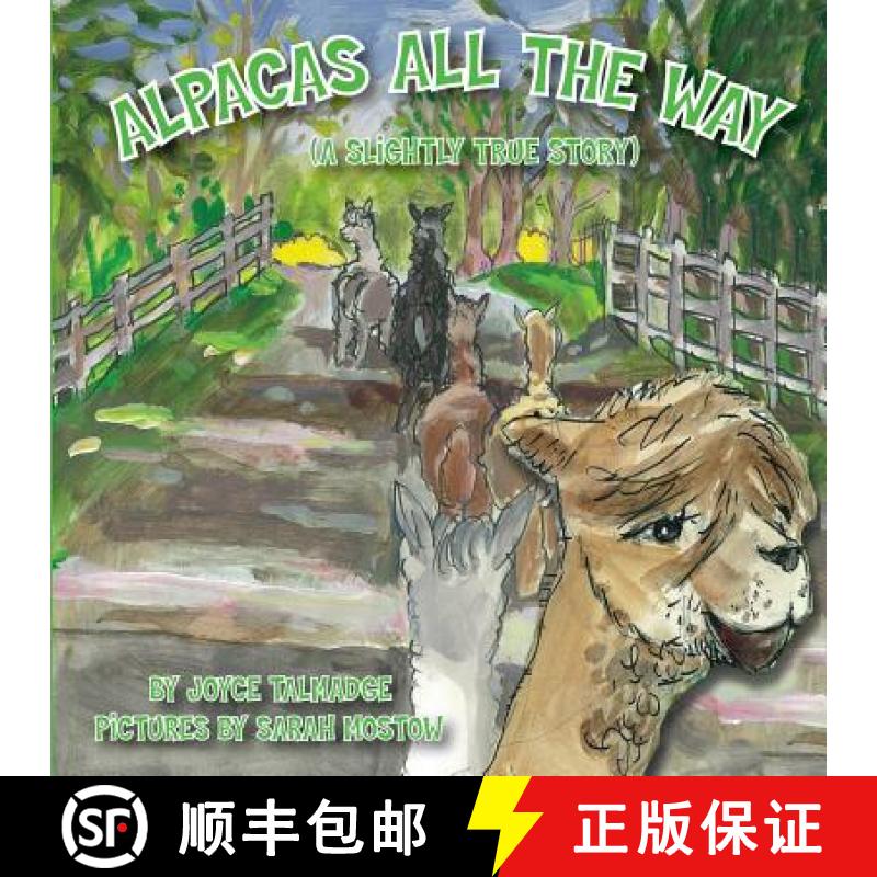 【3-4周达】Alpacas All The Way (A Slightly True Story) [9780615487618]