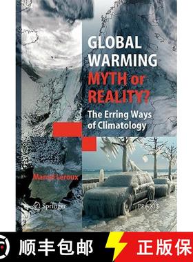 【3-4周达】Global Warming - Myth or Reality? : The Erring Ways of Climatology [9783642062919]