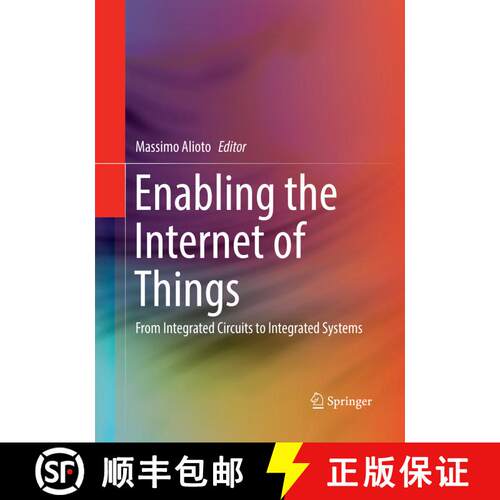【3-4周达】Enabling the Internet of Things : From Integrated Circuits to Integrated Systems (Softcove... [9783319846620]