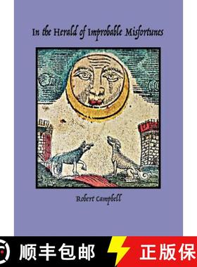 预订 In the Herald of Improbable Misfortunes [9780990347583]