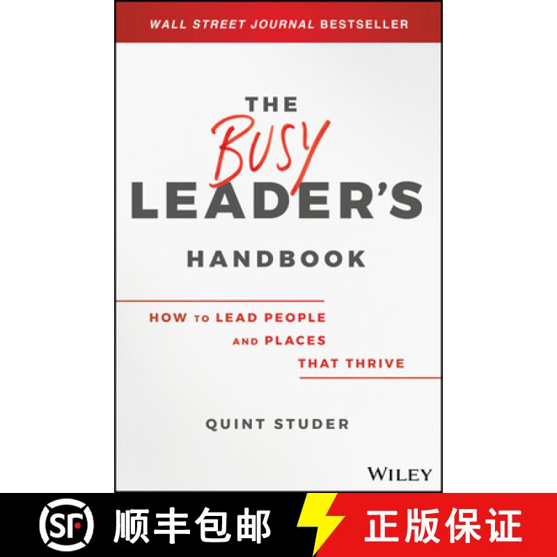【3-4周达】The Busy Leader'S Handbook: How To Lead People And Places That Thrive [Wiley经管] [9781119576648]