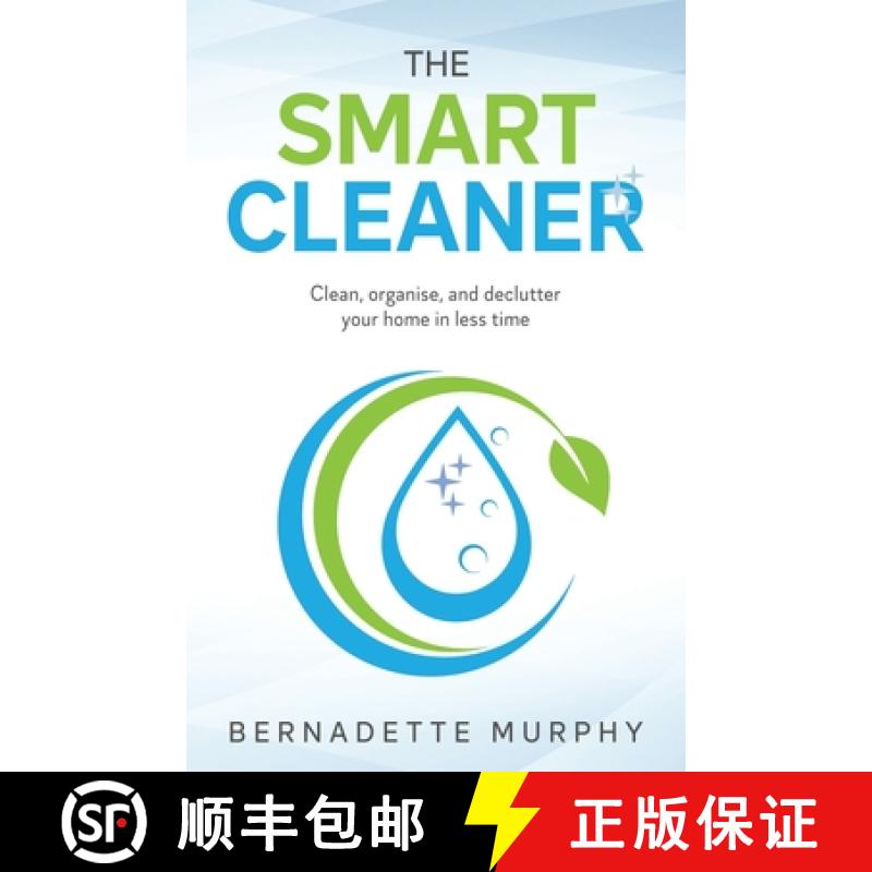 【2-3周达】The Smart Cleaner: Clean, Organise and Declutter your Home in less Time: Clean, organise a... [9781914225741]