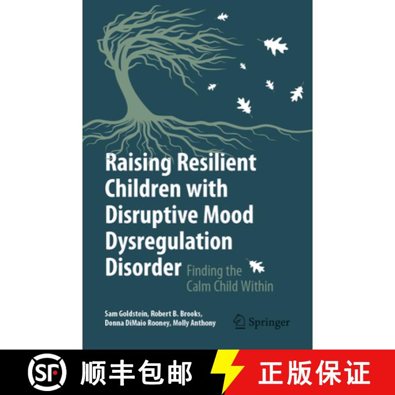 【3-4周达】Finding the Calm Child Within : Raising Resilient Children with Disruptive Mood Dysregulat... [9783031906459]