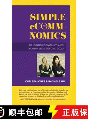 预订 Simple eComm-Nomics; Bridging Economics and eCommerce Beyond 2020 [9781952665011]
