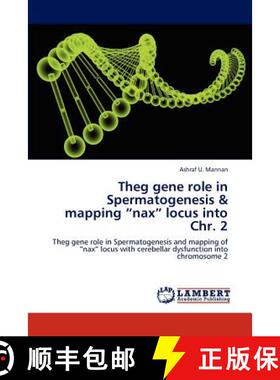 预订 Theg gene role in Spermatogenesis & mapping nax locus into Chr. 2 [9783846546024]