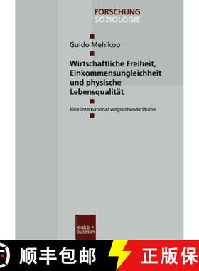 【3-4周达】Wirtschaftliche Freiheit, Einkommensungleichheit und physische Lebensqualität : Eine inte... [9783810036865]