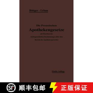 【3-4周达】Die Preussischen Apothekengesetze (5. Auflage 1913) [9783642939020]
