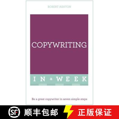 【3-4周达】Copywriting In A Week: Be A Great Copywriter In Seven Simple Steps [9781473609419]