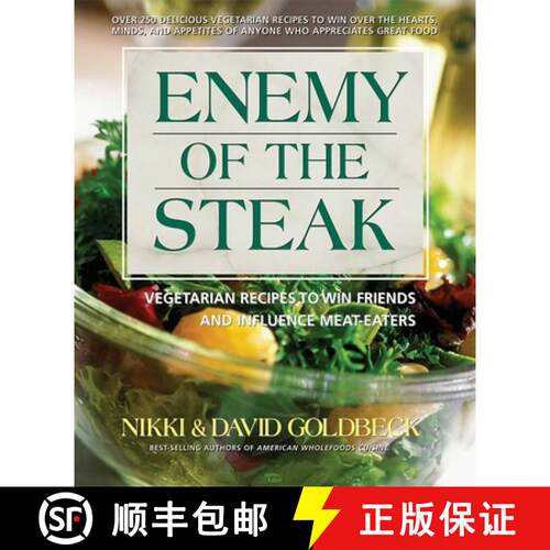 【3-4周达】Enemy of the Steak : Vegetarian Recipes to Win Friends and Influence Meat-Eaters [9780757002731]