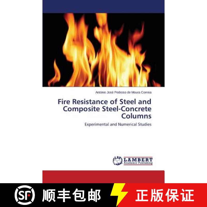 预订 Fire Resistance of Steel and Composite Steel-Concrete Columns [9783659534256]
