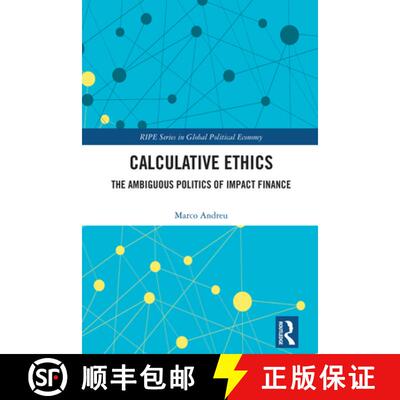 【3-4周达】Calculative Ethics: The Ambiguous Politics of Impact Finance [9781032970806]
