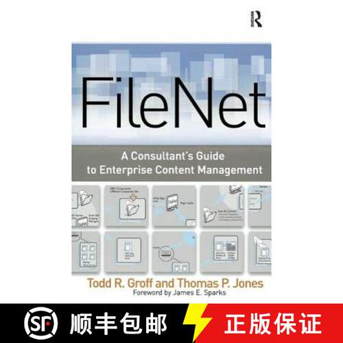 【3-4周达】精装 FileNet: A Consultant's Guide to Enterprise Content Management [9781138455603]