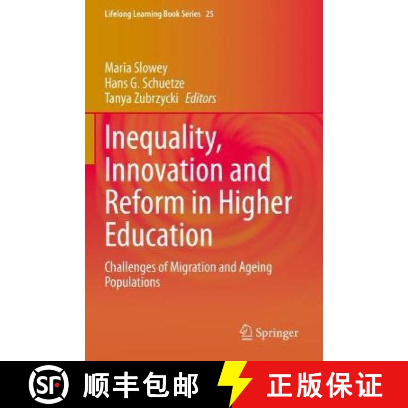 【3-4周达】Inequality, Innovation and Reform in Higher Education : Challenges of Migration and Ageing... [9783030282295]