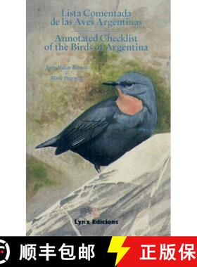 【3-4周达】Annotated Checklist of the Birds of Argentina / Lista Comentada de las Aves Argentinas [9788487334320]