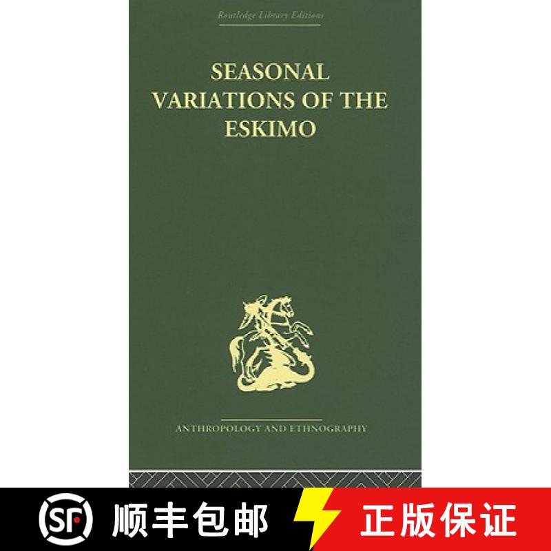 【3-4周达】Seasonal Variations of the Eskimo: A Study in Social Morphology [9780415330350]
